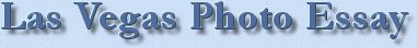 Las Vegas Photo Essay