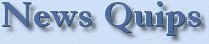 News Quips